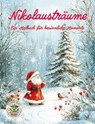 Nikolausträume - Ein Malbuch für besinnliche Momente - Nanja Holland - 9783990513286