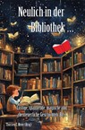 Neulich in der Bibliothek ... Band 2 - Thorsten E. Meier - 9783990513828