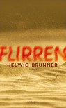 Flirren - Helwig Brunner - 9783990591499