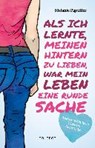 Als ich lernte, meinen Hintern zu lieben, war mein Leben eine runde Sache - PIGNITTER,  Melanie - 9783990600689