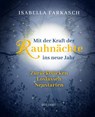Mit der Kraft der Rauhnächte ins neue Jahr - Isabella Farkasch - 9783990601273