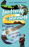 Leuchtende Horizonte - Julia Morgenthaler - 9783990604328