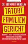 Tatort Familiengericht - Jennifer Nadolny - 9783990604953