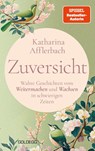 Zuversicht - Katharina Afflerbach - 9783990604991