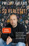 So verletzt - Philipp Ruland - 9783990605455