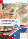 Englisch für die Berufsreifeprüfung - Basismodul Workbook + E-Book - Matthias Rupprecht ; Gabriele Raab - 9783990629871