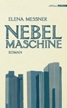 Nebelmaschine - Elena Messner - 9783990650417