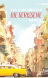 Die Gerissene - Eva Schörkhuber - 9783990650523