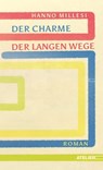 Der Charme der langen Wege - Hanno Millesi - 9783990650639