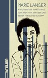 »Während die Welt brennt, kann man nicht dasitzen und seinen Nabel betrachten« - Marie Langer - 9783990651544