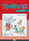 Tipolino 1/2 - Fit in Musik. Begleitband. Ausgabe BY - Stephanie Jakobi-Murer ; Katrin-Uta Ringger ; Kurt Rohrbach - 9783990698761