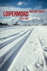 Loipenmord - Martina Thaler - 9783990741658