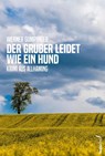 Der Gruber leidet wie ein Hund - Werner Gumpinger - 9783990742990