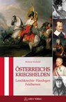 Österreichs Kriegshelden - Helmut Neuhold - 9783990810927
