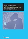 Lehrlingsausbildung 4.0 - Dieter Rosenberger - 9783990842751