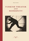 Theatre and Modernity - Aysin Candan - 9783990941379