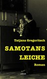 Samotans Leiche - Tatjana Gregoritsch - 9783990982266