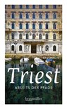 Triest abseits der Pfade - Wolfgang Salomon - 9783991001010