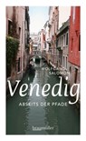Venedig abseits der Pfade - Wolfgang Salomon - 9783991001034