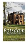 Potsdam abseits der Pfade - Holger Gumprecht - 9783991002338