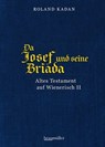 Da Josef und seine Briada - Roland Kadan - 9783991002659