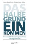 Das halbe Grundeinkommen - Georg Grund-Groiss ; Philipp Hacker-Walton - 9783991003205