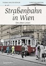 Auf Schienen - Thomas Walter Köhler ; Christian Mertens - 9783991003984