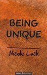 Being Unique - Nicole Luck - 9783991070566