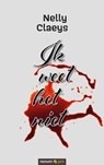 Ik weet het niet - Nelly Claeys - 9783991072355