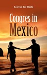 Congres in Mexico - Leo van der Weele - 9783991077558