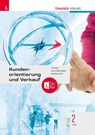 Kundenorientierung und Verkauf 2 HAS + TRAUNER-DigiBox - Wolfgang Stanek ; Elke Austerhuber ; Dagmar Springsits - 9783991138884