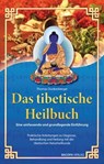 Das tibetische Heilbuch - Thomas Dunkenberger - 9783991140542