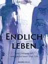 Endlich leben - Florian Ploberger - 9783991140986