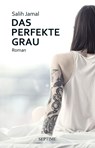 Das perfekte Grau - Salih Jamal - 9783991200017