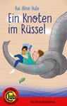 Ein Knoten im Rüssel - Kai Aline Hula - 9783991280590