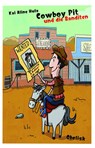 Cowboy Pit und die Banditen - Kai Aline Hula - 9783991280903