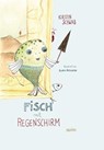 FISCH MIT REGENSCHIRM - Kirstin Schwab - 9783991280972