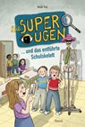 Die Superaugen und das entführte Schulskelett - Heidi Troi - 9783991281160
