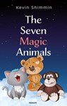The Seven Magic Animals - Kevin Shimmin - 9783991302339