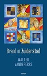 Brand in Zuiderstad - Walter Vandeperre - 9783991312932