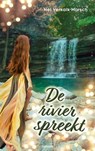 De rivier spreekt - Nel Verkaik -Morsch - 9783991313571