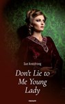 Don't Lie to Me Young Lady - Sue Armstrong - 9783991319061