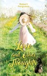 Love and Other Thoughts - Robert Ferguson - 9783991319085