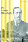 Die Wiener Gürtelbahn - Roman Hans Gröger - 9783991370482