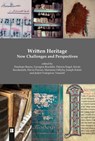 Written Heritage. New Challenges and Perspectives - Engel Patricia - 9783991370840