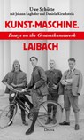 Kunst-Maschine - Uwe Schütte ; Johann Georg Lughofer ; Daniela Kirschstein - 9783991380368