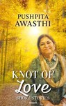 Knot of Love - Pushpita Awasthi - 9783991465256