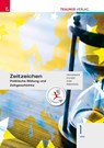 Zeitzeichen - Politische Bildung und Zeitgeschichte 1 HAS - Heinz Franzmair ; Michael Eigner ; Armin Kvas ; Rudolf Rebhandl - 9783991517726