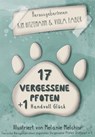 17 vergessene Pfoten + 1 Handvoll Glück - Kim Hitzemann ; Viola Faber - 9783991520443