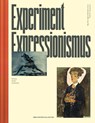 Experiment Expressionismus - Matthias Boeckl ; Kyllikki Zacharias ; Thomas Zaunschirm ; Roland Fischer-Briand - 9783991531753